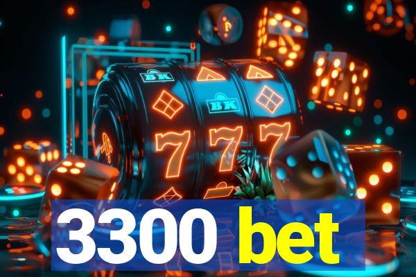 3300 bet